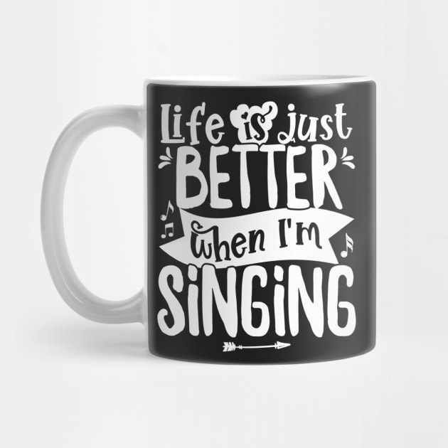 Life is just better when I'm Singing Acapella Quartet product by theodoros20